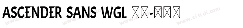 ascender sans WGL 字体字体转换